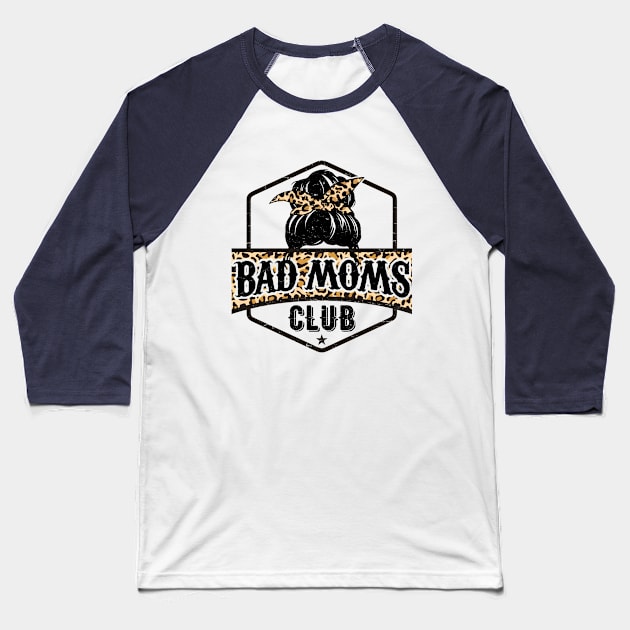 Bad Moms Club Baseball T-Shirt by AllWellia